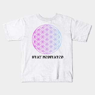 Stay Meditated Kids T-Shirt